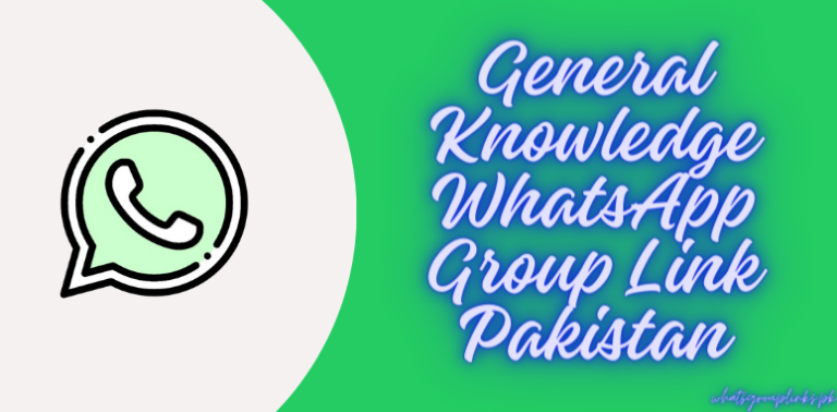 General Knowledge WhatsApp Group Link Pakistan