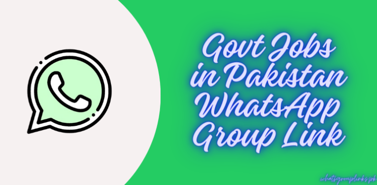 Govt Jobs in Pakistan WhatsApp Group Link