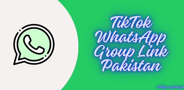 TikTok WhatsApp Group Link Pakistan