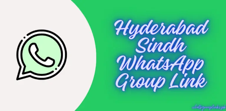 Hyderabad Sindh WhatsApp Group Link