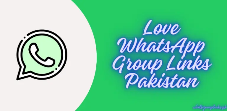 Love WhatsApp Group Links Pakistan