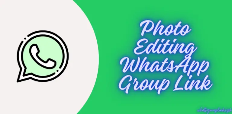 Photo Editing WhatsApp Group Link
