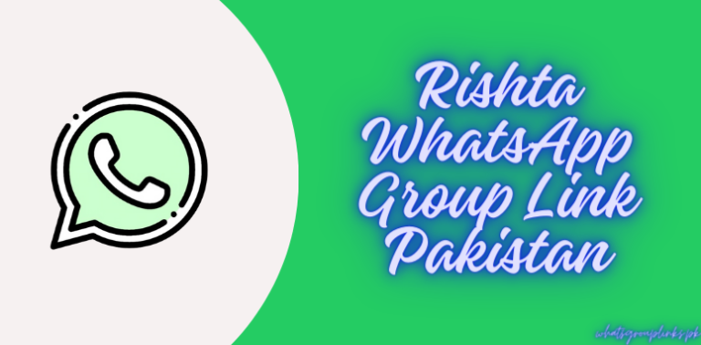 Rishta WhatsApp Group Link Pakistan
