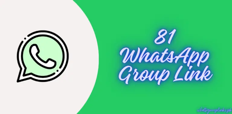 81 WhatsApp Group Link